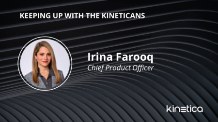 Keeping Up with the Kineticans: Irina Farooq