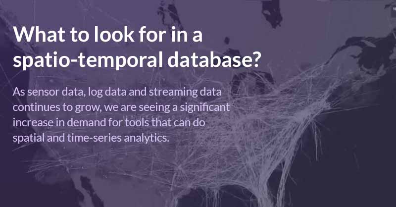 What to look for in a database for spatio-temporal analysis?
