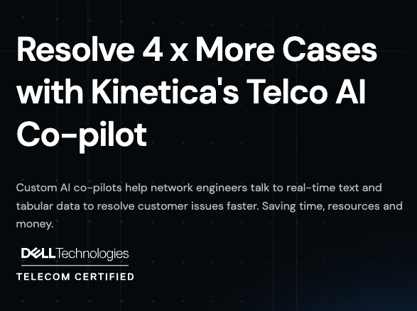 Kinetica is named a launch partner in Dell's AI for Telecom Certification Program.